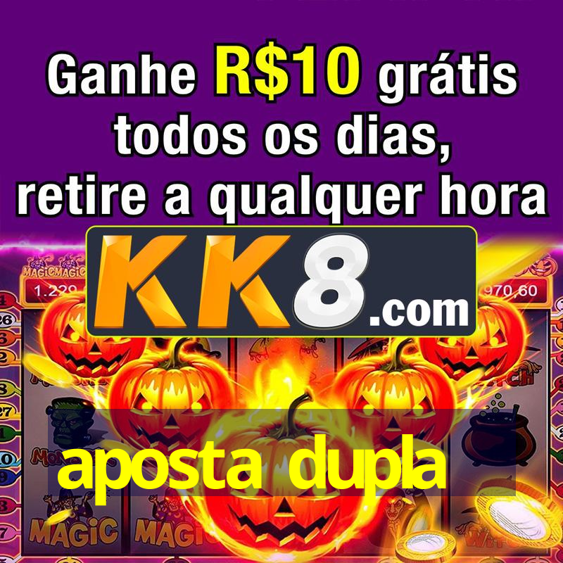 aposta dupla