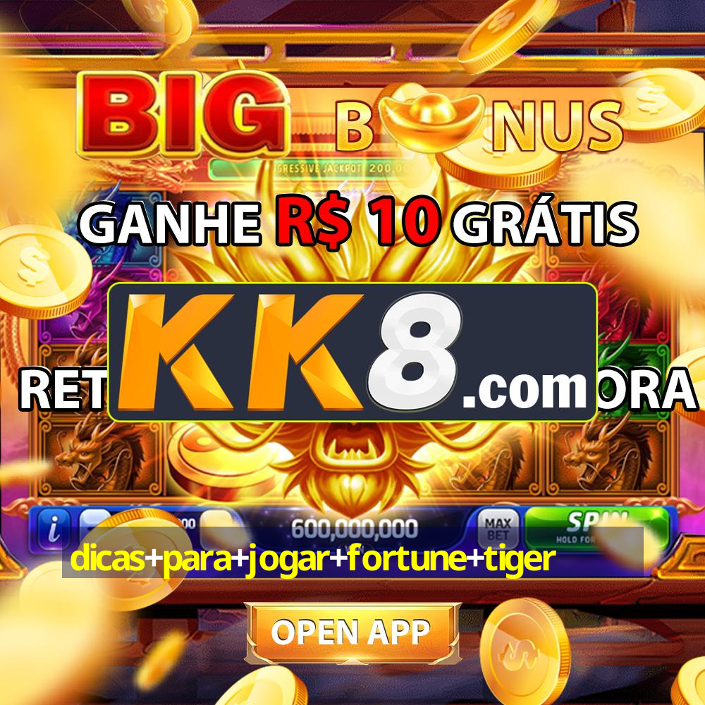 dicas+para+jogar+fortune+tiger