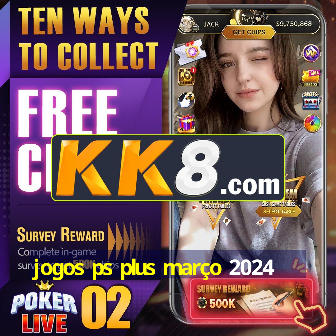 jogos ps plus março 2024