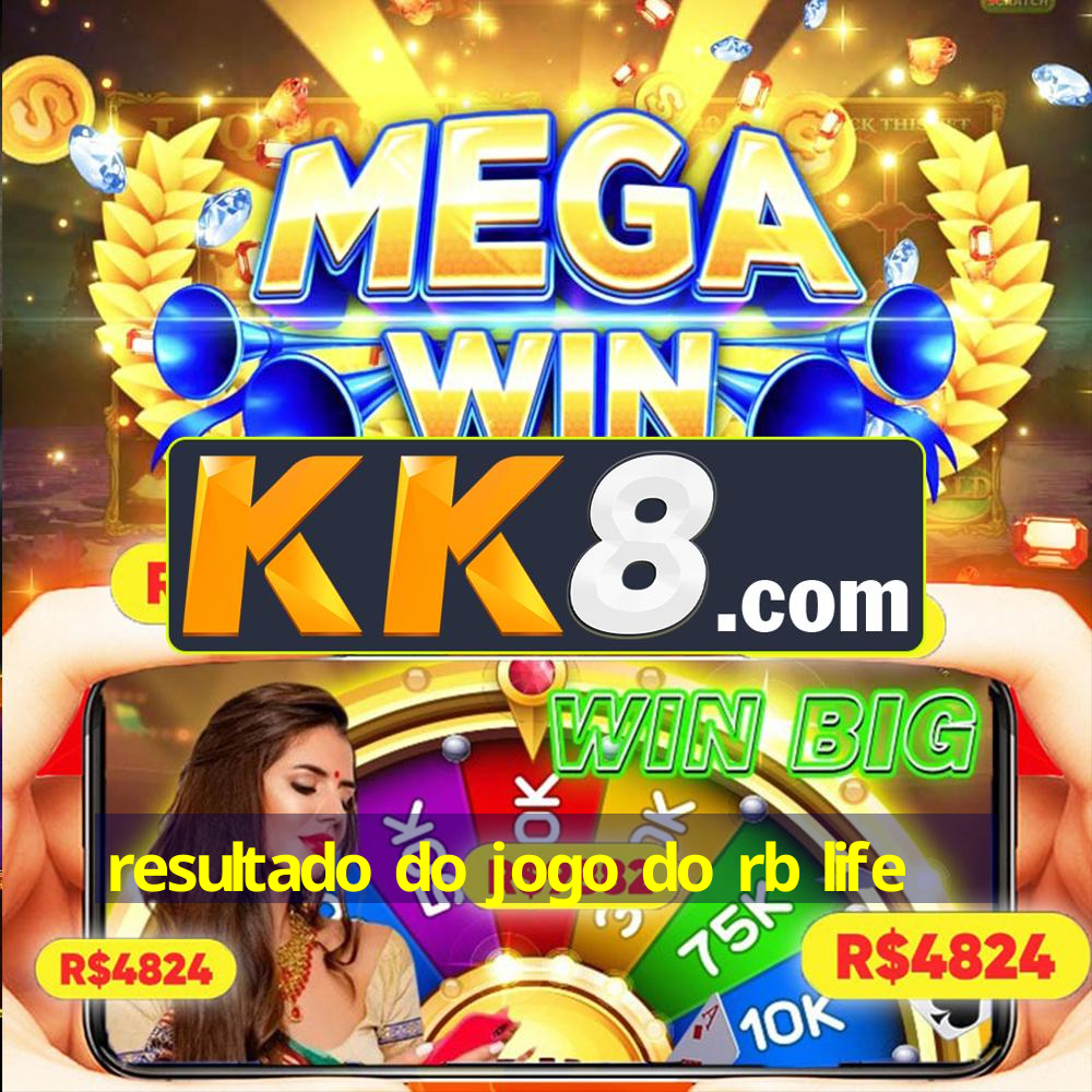 resultado do jogo do rb life