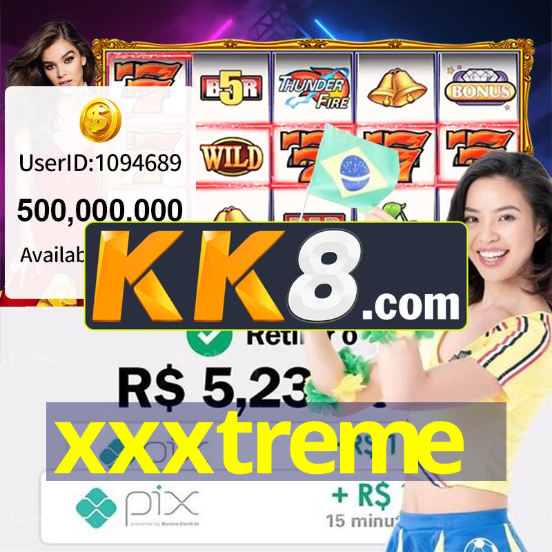 xxxtreme