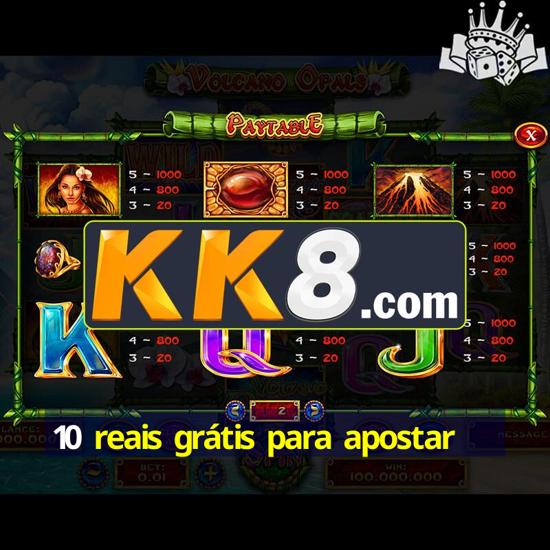 10 reais grátis para apostar