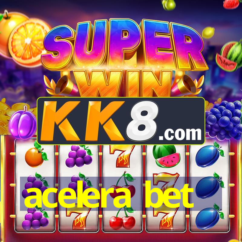 acelera bet