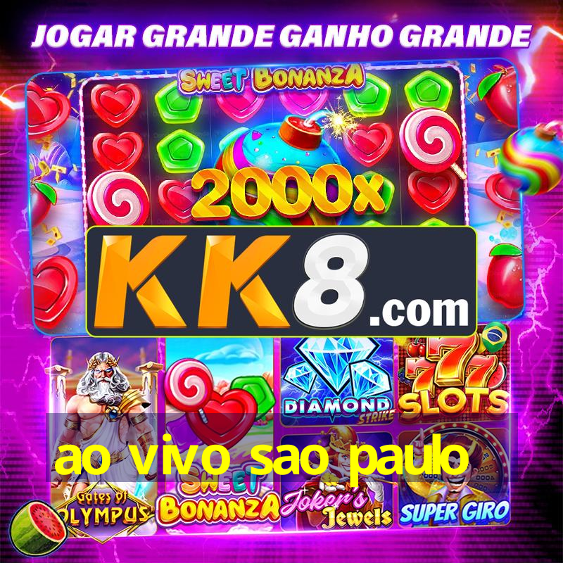 ao vivo sao paulo