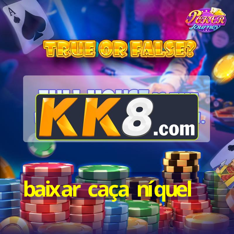 baixar caça níquel