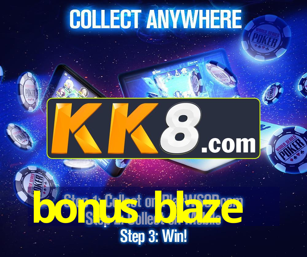 bonus blaze