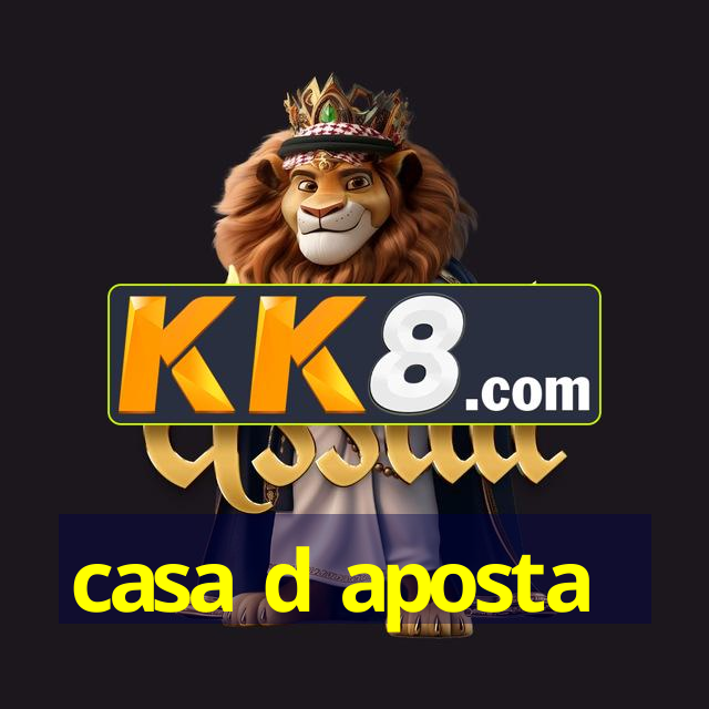 casa d aposta