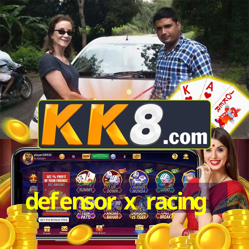 defensor x racing