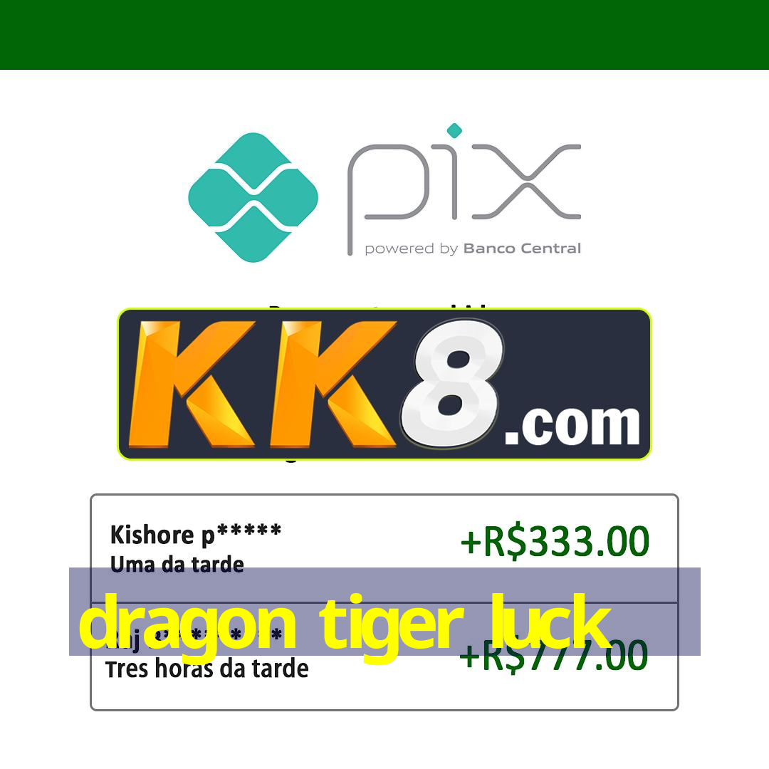 dragon tiger luck