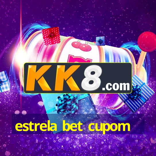estrela bet cupom