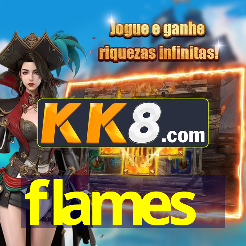 flames