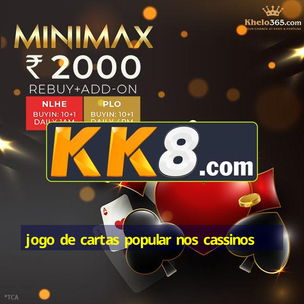 jogo de cartas popular nos cassinos