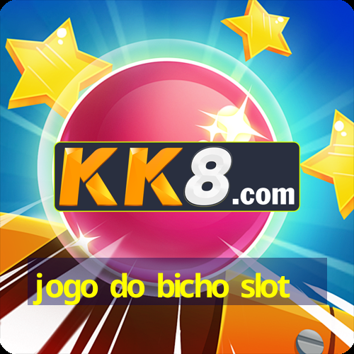 jogo do bicho slot