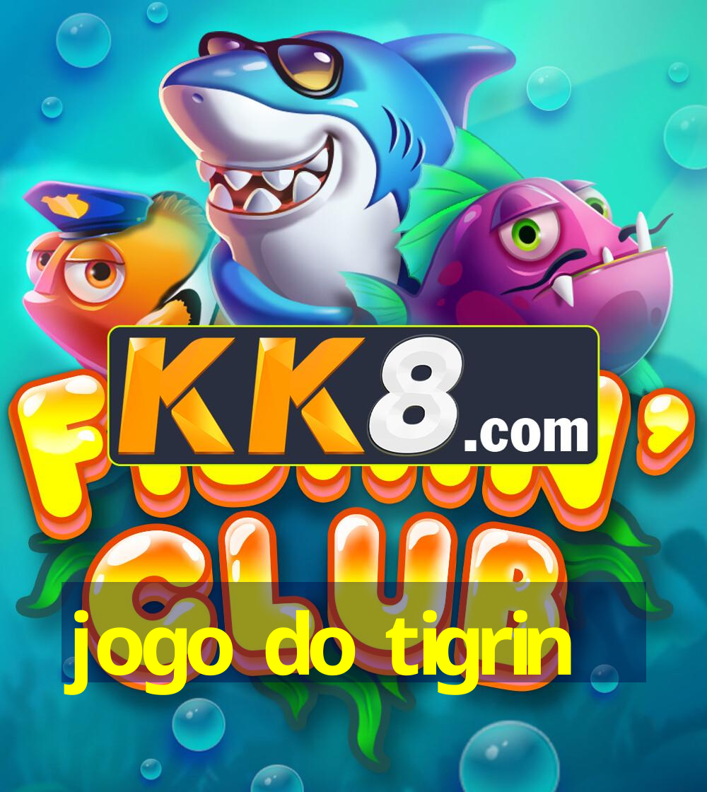 jogo do tigrin
