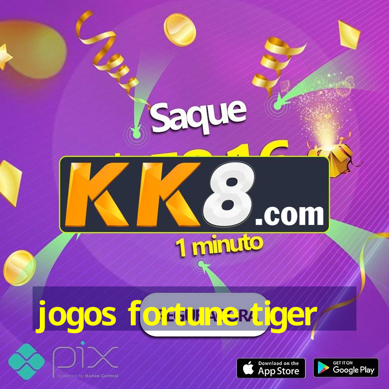 jogos fortune tiger