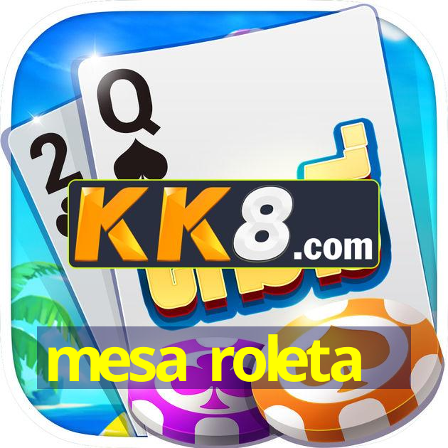 mesa roleta
