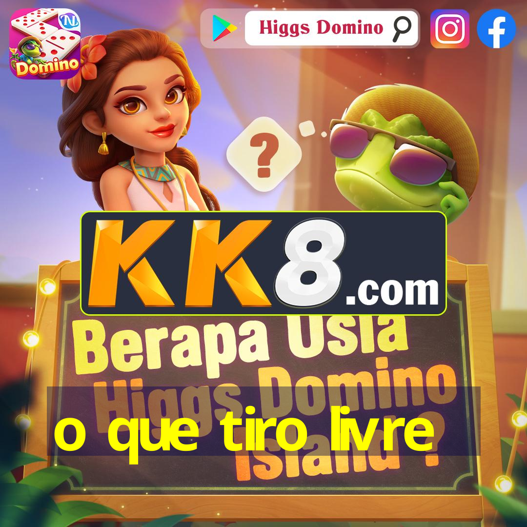 o que tiro livre