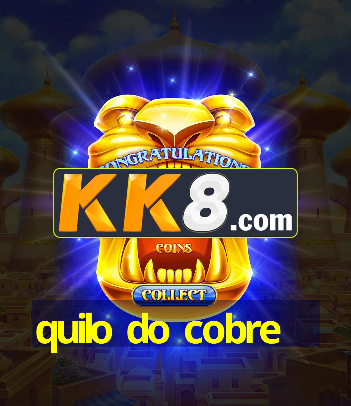 quilo do cobre