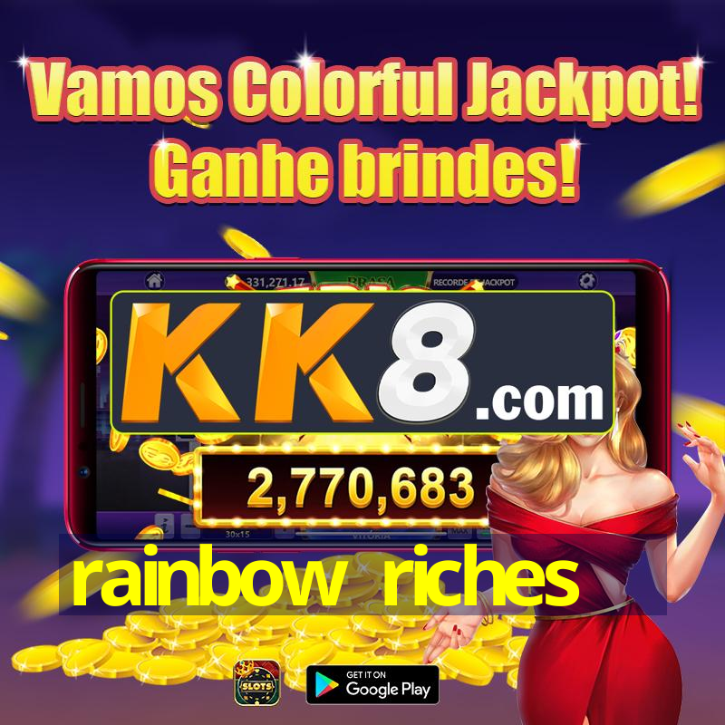 rainbow riches