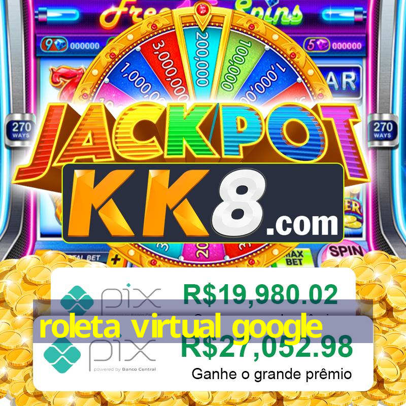 roleta virtual google
