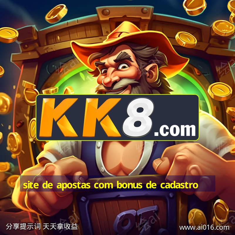 site de apostas com bonus de cadastro
