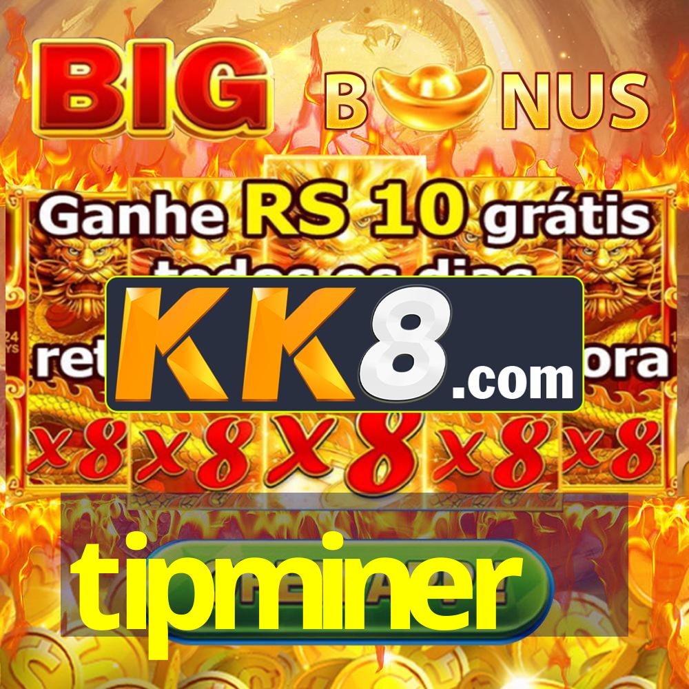 tipminer