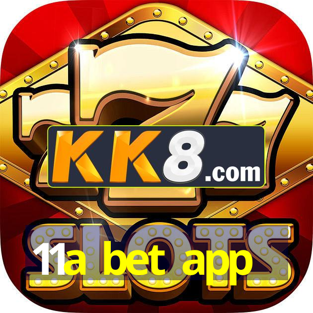 11a bet app