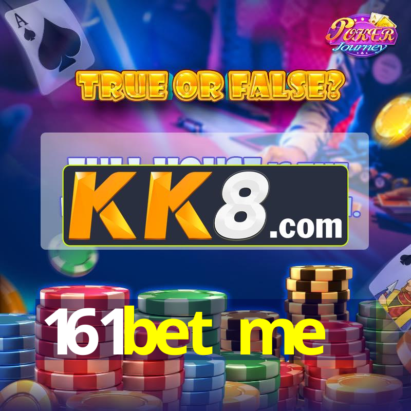 161bet me