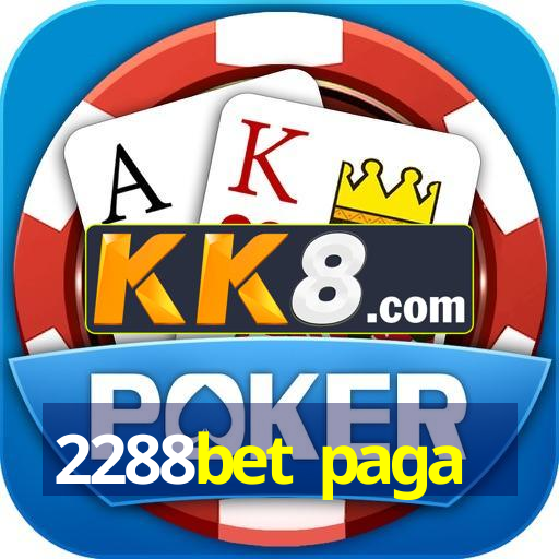 2288bet paga