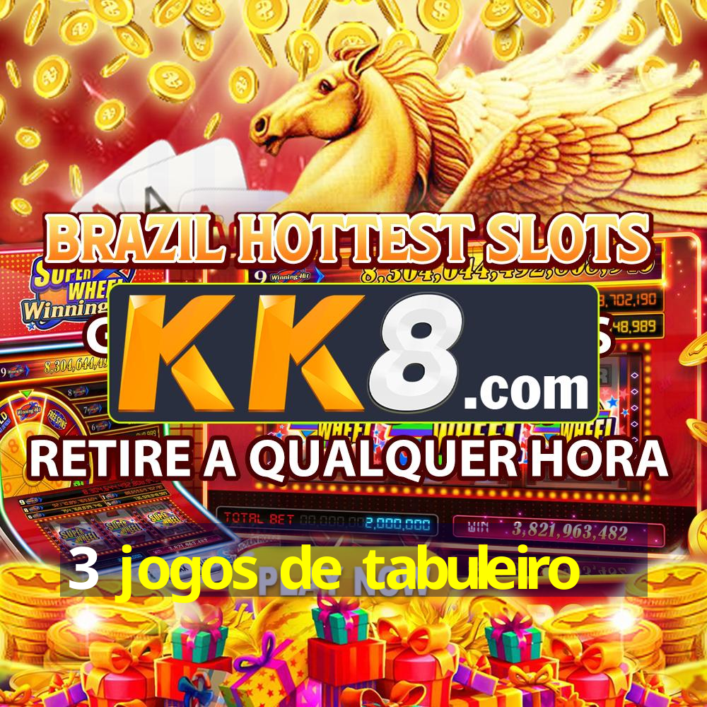 3 jogos de tabuleiro