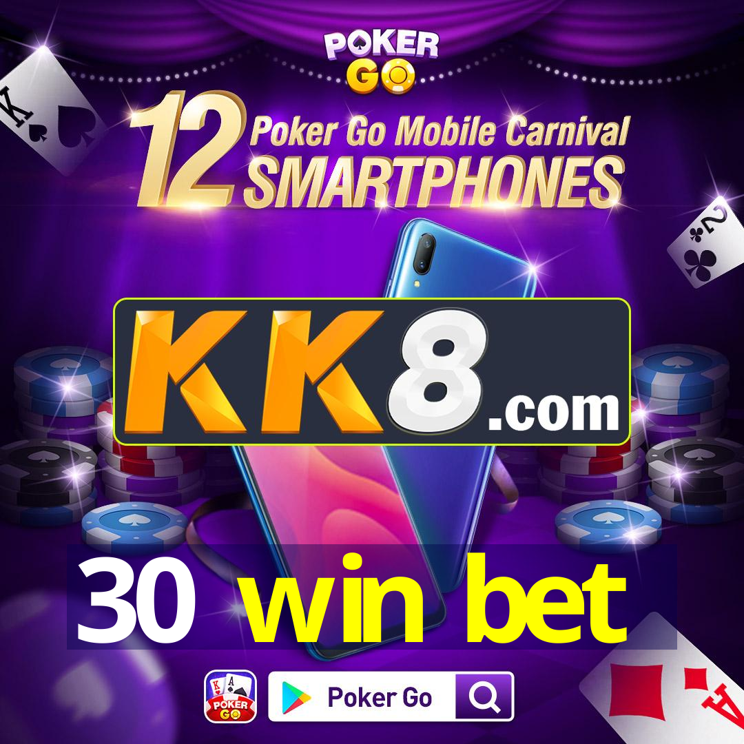 30 win bet