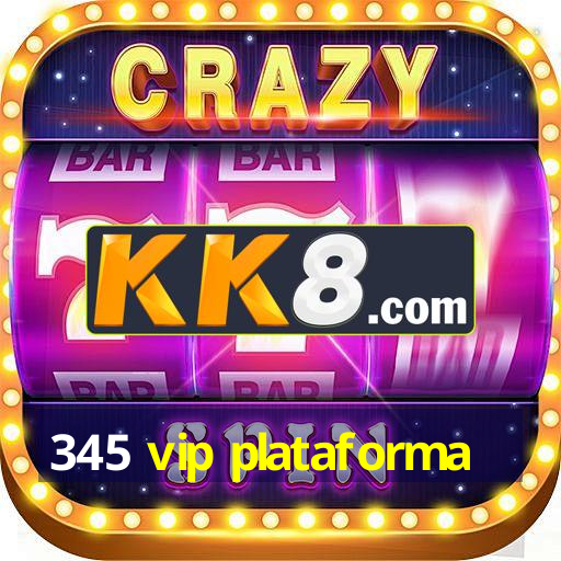 345 vip plataforma