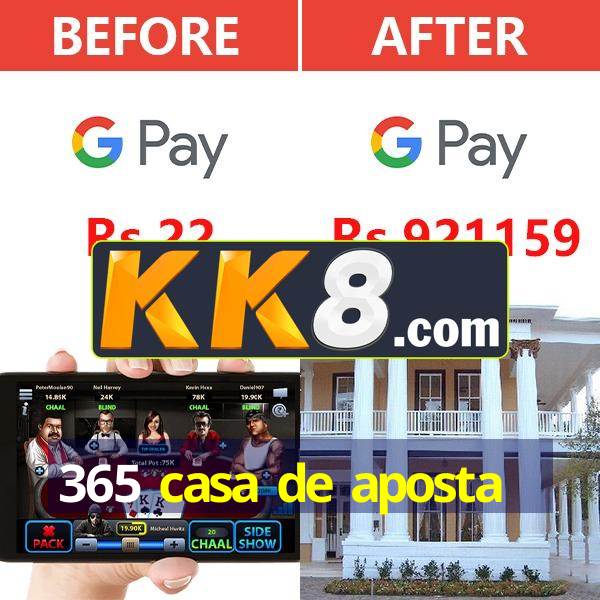 365 casa de aposta
