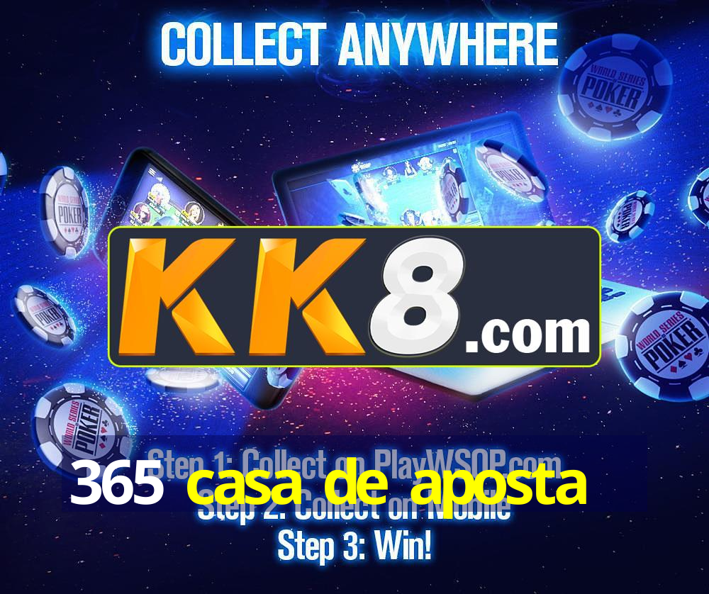 365 casa de aposta