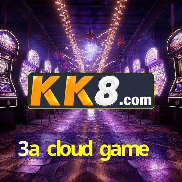 3a cloud game
