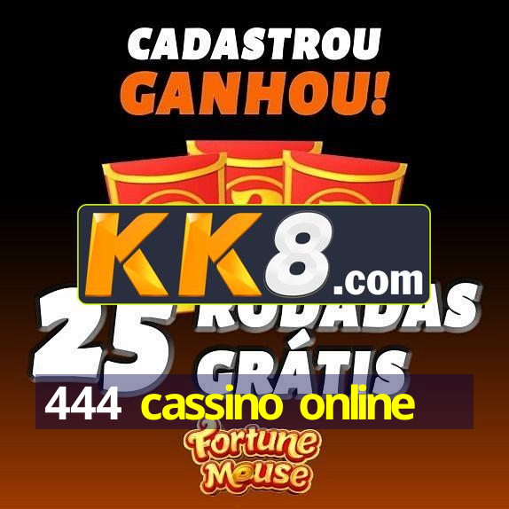 444 cassino online