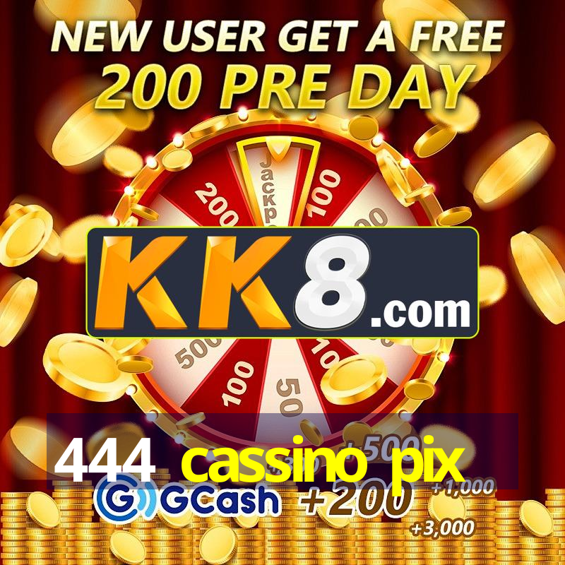 444 cassino pix