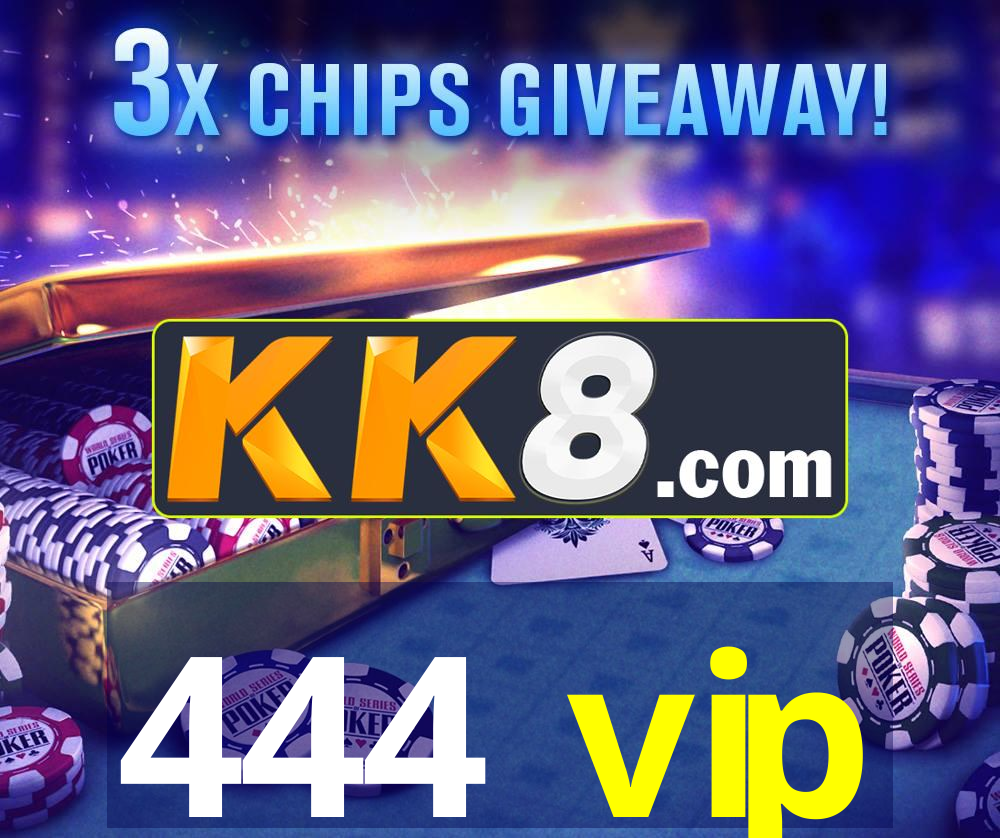 444 vip