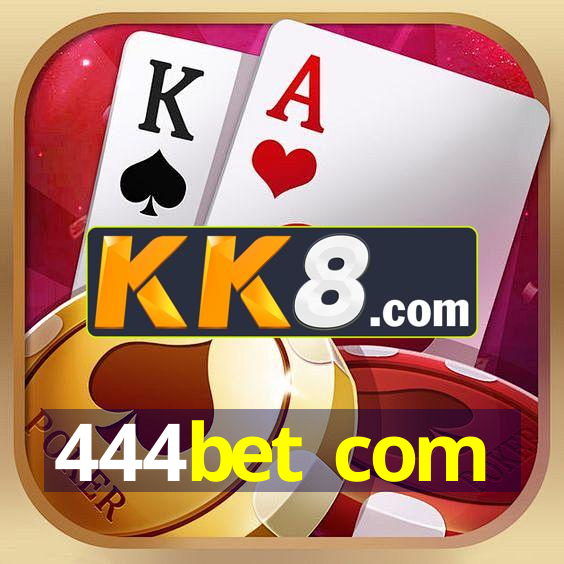 444bet com
