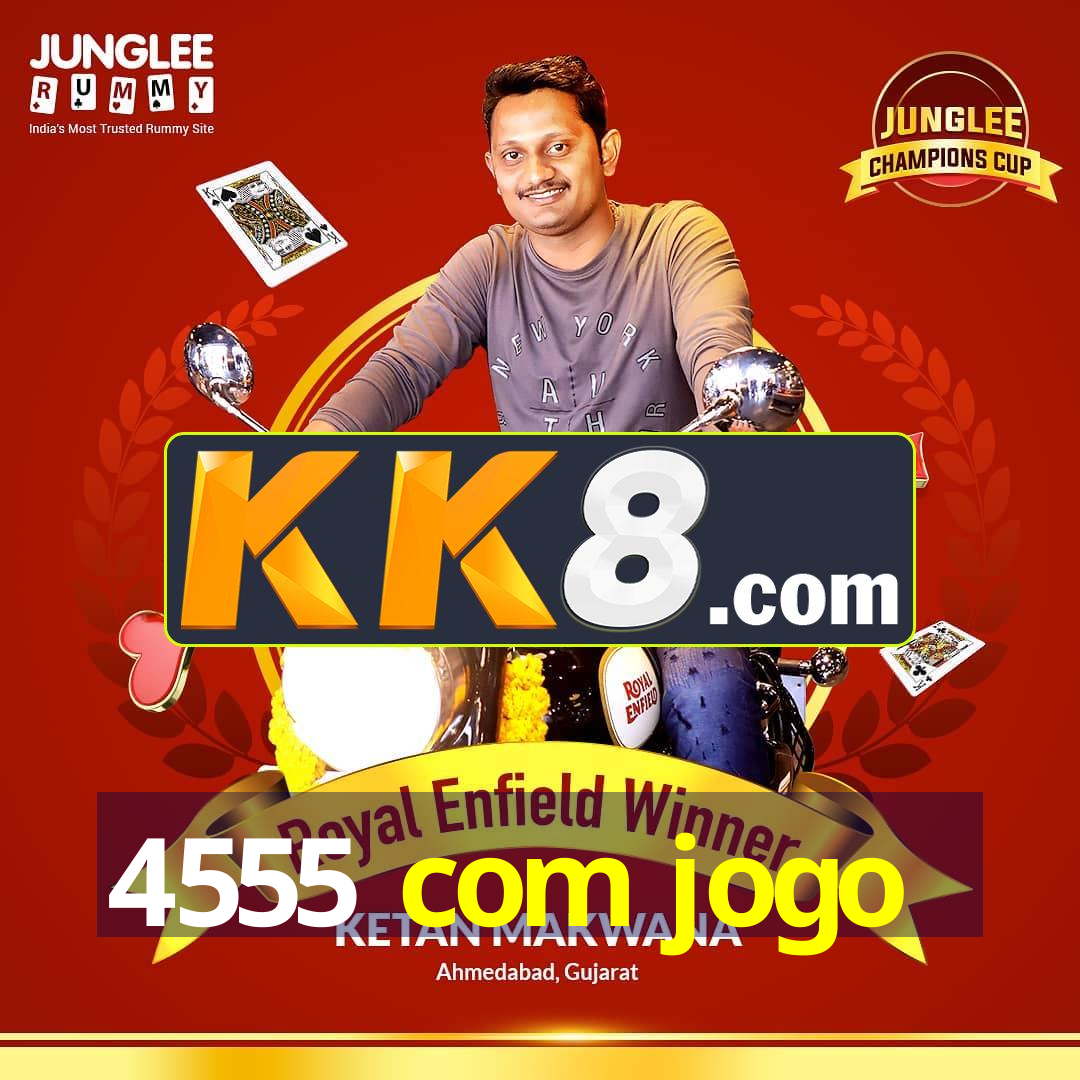 4555 com jogo