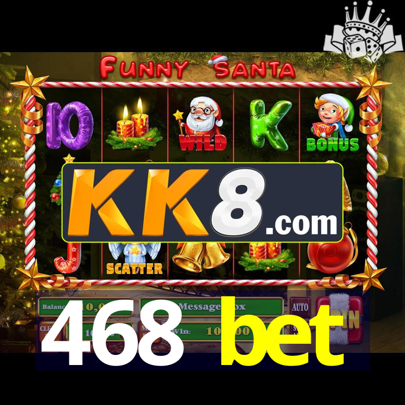 468 bet