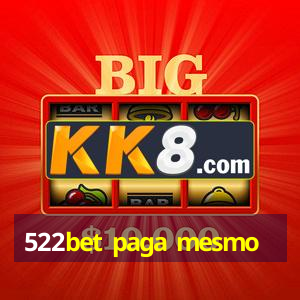 522bet paga mesmo