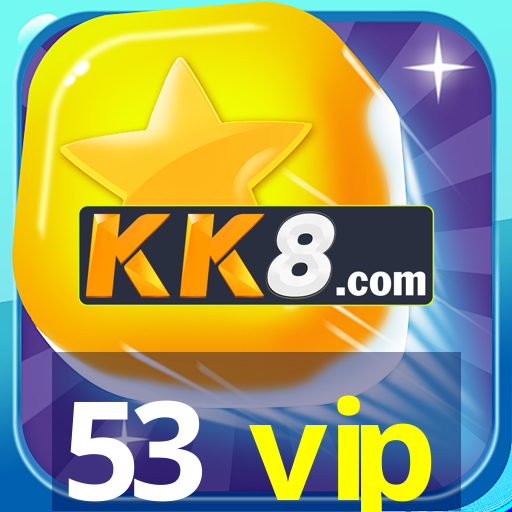 53 vip