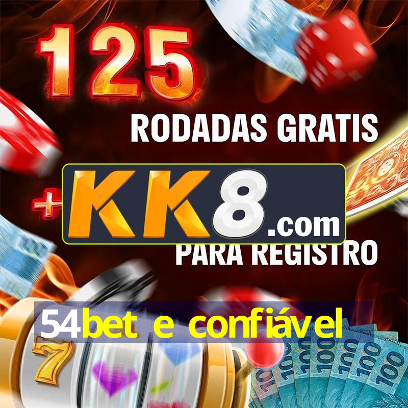 54bet e confiável