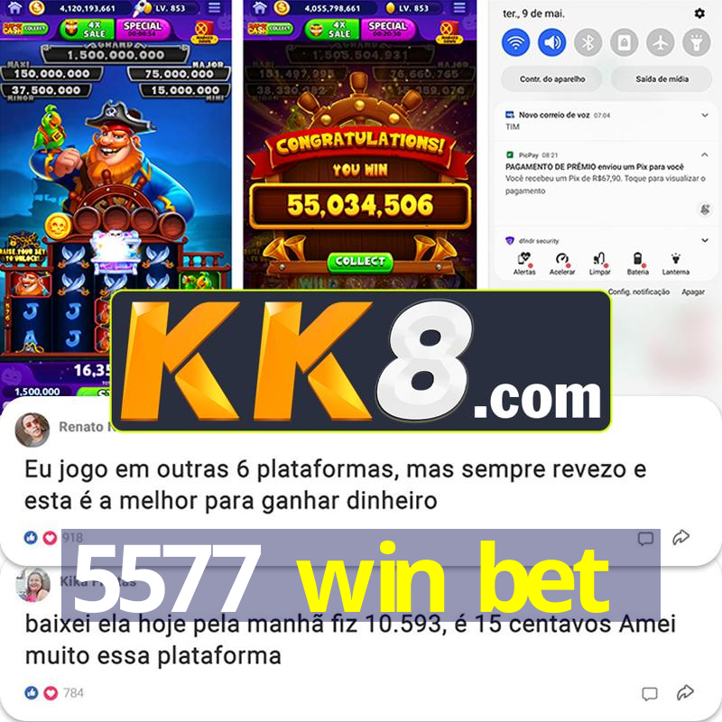 5577 win bet
