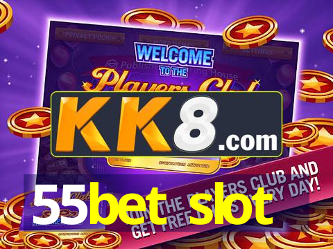 55bet slot
