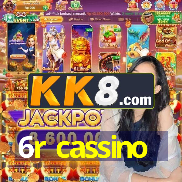 6r cassino