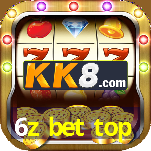 6z bet top
