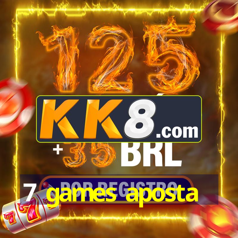 7 games aposta