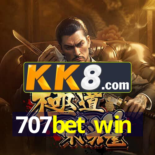 707bet win